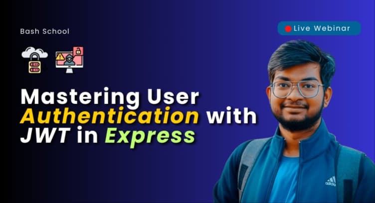 WEBNARS  Mastering User Authentication with JWT in Express